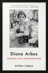 Diane Arbus - Arthur Lubow (ISBN: 9780062234339)