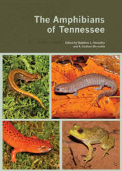 Amphibians of Tennessee - Matthew L. Niemiller, R. Graham Reynolds (ISBN: 9781572337626)