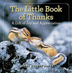 Little Book of Thanks - Anne Rogers Smyth (ISBN: 9781426215513)