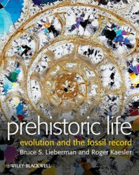 Prehistoric Life - Evolution and the Fossil Record - Lieberman (ISBN: 9780632044726)