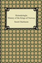 Heimskringla: History of the Kings of Norway (ISBN: 9781420950472)