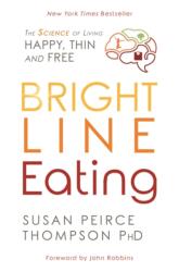 Bright Line Eating - Susan Peirce Thompson (ISBN: 9781781808092)