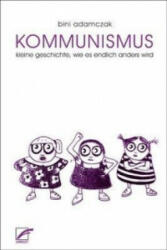 Kommunismus - Bini Adamczak (ISBN: 9783897715707)