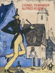 Lyonel Feininger/Alfred Kubin (German Edition) - Ulrich Luckhardt (ISBN: 9783775739894)
