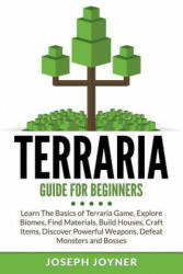 Terraria Guide For Beginners - Joseph Joyner (ISBN: 9781682121030)