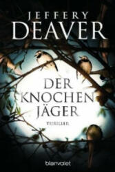 Der Knochenjäger - Jeffery Deaver, Hans-Peter Kraft (ISBN: 9783734101311)