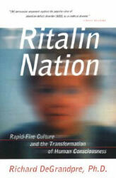 Ritalin Nation - Richard DeGrandpre (ISBN: 9780393320251)