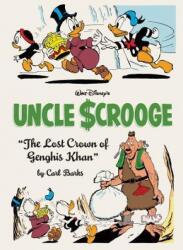 Walt Disney's Uncle Scrooge the Lost Crown of Genghis Khan: The Complete Carl Barks Disney Library Vol. 16 - Carl Barks, David Gerstein (ISBN: 9781683960133)