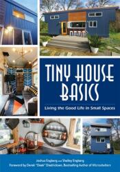 Tiny House Basics: Living the Good Life in Small Spaces (ISBN: 9781633535718)