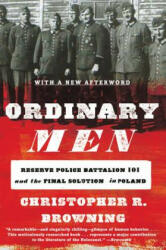 Ordinary Men - Christopher R. Browning (ISBN: 9780062303028)
