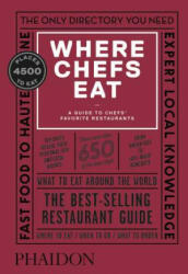 Where Chefs Eat - Joe Warwick, Evelyn Chen, Natascha Mirosch, Joshua David Stein (ISBN: 9780714875651)