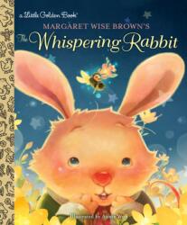 Margaret Wise Brown's the Whispering Rabbit (ISBN: 9780399555183)