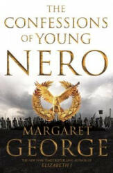 Confessions of Young Nero - Margaret George (ISBN: 9781447283331)