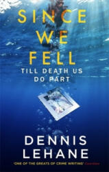 Since We Fell - Dennis Lehane (ISBN: 9780751571974)