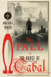 The Fall of the House of Cabal (ISBN: 9781250144997)