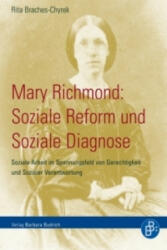 Mary Richmond: Soziale Reform und Soziale Diagnose - Rita Braches-Chyrek (ISBN: 9783866494787)