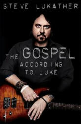 Gospel According to Luke - Steve Lukather, Paul Rees (ISBN: 9781472126412)