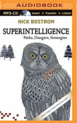 Superintelligence - Nick Bostrom (ISBN: 9781501227745)