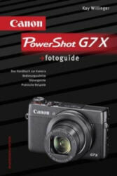 Canon PowerShot G7 X fotoguide - Kay Willinger (ISBN: 9783943125351)