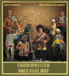 Figurenwelten nach Karl May - Malte Ristau, Wolfgang Willmann, Bernhard Schmid (ISBN: 9783780201287)