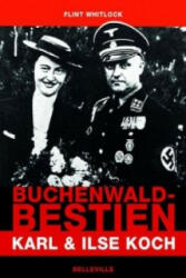 Buchenwald-Bestien - Flint Whitlock, Hans Schmid (ISBN: 9783943157994)