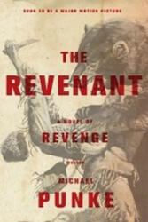 Revenant - Michael Punke (ISBN: 9781250071255)
