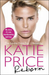 Katie Price - Reborn - Katie Price (ISBN: 9780099598930)