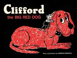 Clifford the Big Red Dog - Norman Bridwell (ISBN: 9781338043037)
