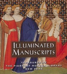 Illuminated Manuscripts: Treasures of the Pierpont Morgan Library New York (ISBN: 9780789202161)