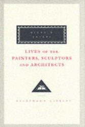 Lives Of The Painters, Sculptors And Architects Volume 2 - Giorgio Vasari (1996)