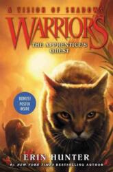 Warriors: A Vision of Shadows #1: The Apprentice's Quest (ISBN: 9780062386397)