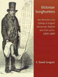 Victorian Songhunters - E. David Gregory (ISBN: 9780810857032)