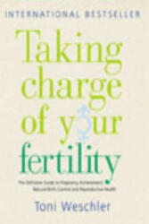 Taking Charge Of Your Fertility - Toni Weschler (2003)