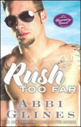 Rush Too Far - Abbi Glines (ISBN: 9781476775944)