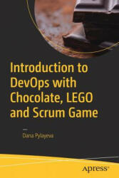 Introduction to DevOps with Chocolate LEGO and Scrum Game (ISBN: 9781484225646)