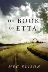 Book of Etta - Meg Elison (ISBN: 9781503941823)