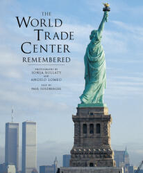 World Trade Center Remembered, The - Paul Goldberger (ISBN: 9780789207647)