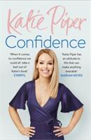 Confidence: The Secret - Katie Piper (ISBN: 9781784295202)