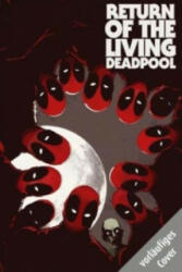 Deadpool: Return of the living Deadpool - Cullen Bunn, Nik Virella, Michael Strittmatter (ISBN: 9783957984319)