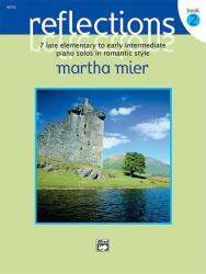 REFLECTIONS BOOK 2 PIANO - MARTHA MIER (ISBN: 9780739016855)