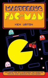 Mastering Pac-Man (ISBN: 9781626548978)