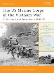US Marine Corps in the Vietnam War - Ed Gilbert (ISBN: 9781841769875)