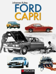 Ford Capri - Johannes Kuhny (ISBN: 9783861338376)