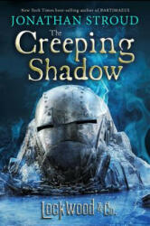 Lockwood & Co. : The Creeping Shadow - Jonathan Stroud (ISBN: 9781484711903)