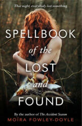 Spellbook of the Lost and Found - Moira Fowley-Doyle (ISBN: 9780552571319)