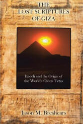 Lost Scriptures of Giza - Jason M. Breshears (ISBN: 9781585091447)