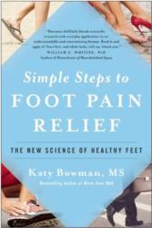 Simple Steps to Foot Pain Relief (ISBN: 9781942952824)
