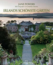 Irlands schönste Gärten - Jane Powers, Jonathan Hession, Stefan Leppert (ISBN: 9783421038395)