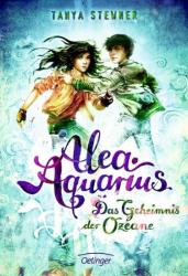 Alea Aquarius 3. Das Geheimnis der Ozeane - Tanya Stewner, Claudia Carls (ISBN: 9783789147494)