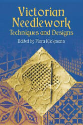 Victorian Needlework - Flora Klickman (ISBN: 9780486421544)